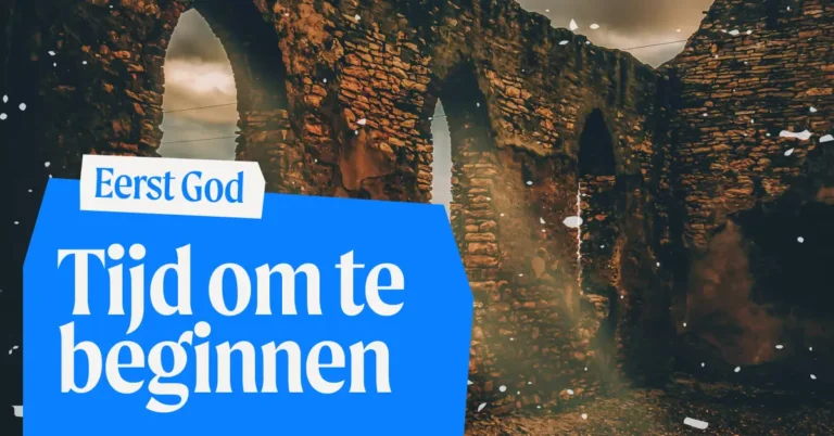 Eerst God - Tijd om te beginnen