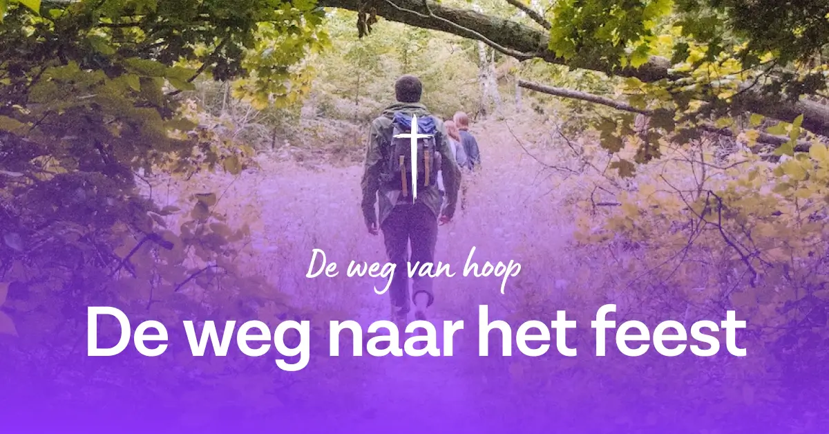 De weg van hoop – De weg naar het feest